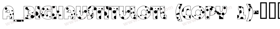 a_BighausTitulOtl (COPY 1)字体转换